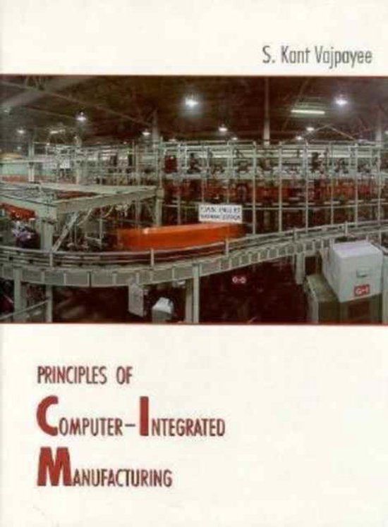 Principles of Computer Integrated Manufacturing, S. Kant Vajpayee