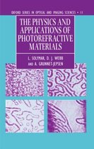 The Physics and Applications of Photoreferactive Materials