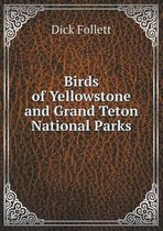 Birds of Yellowstone and Grand Teton National Parks