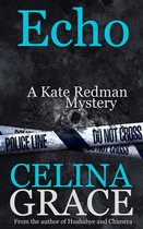The Kate Redman Mysteries 6 - Echo