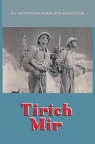 Tirich Mir the Norwegian Himalaya Expedition