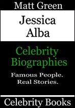 Biographies of Famous People - Jessica Alba: Celebrity Biographies