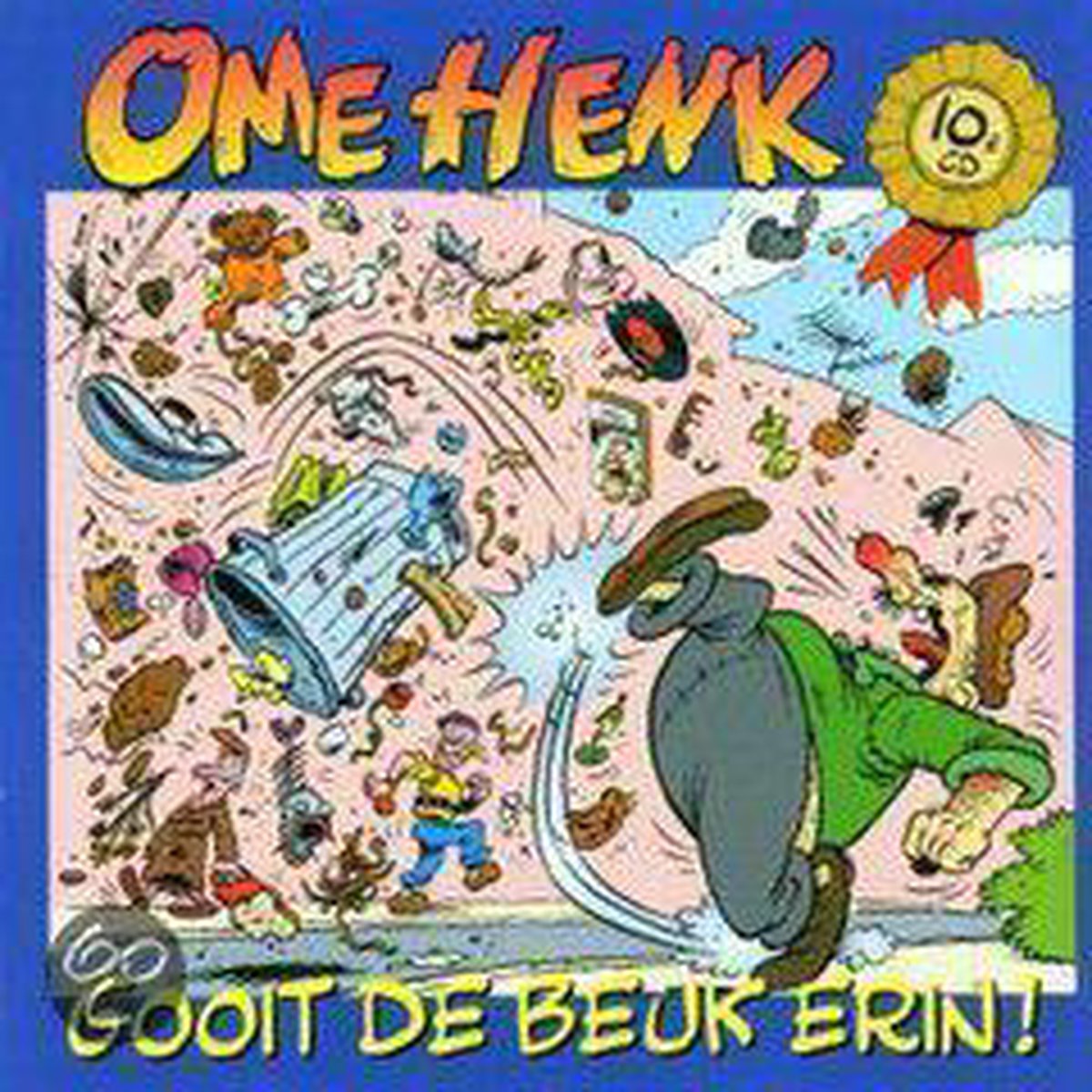 Ome Henk - Gooit De Beuk Erin!