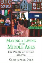 The New Economic History of Britain seri 150 - Making a Living in the Middle Ages