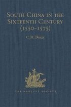 Hakluyt Society, Second Series - South China in the Sixteenth Century (1550-1575)