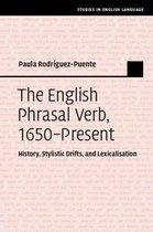 Studies in English Language - The English Phrasal Verb, 1650–Present