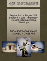 Zegers, Inc. V. Zegers U.S. Supreme Court Transcript of Record with Supporting Pleadings