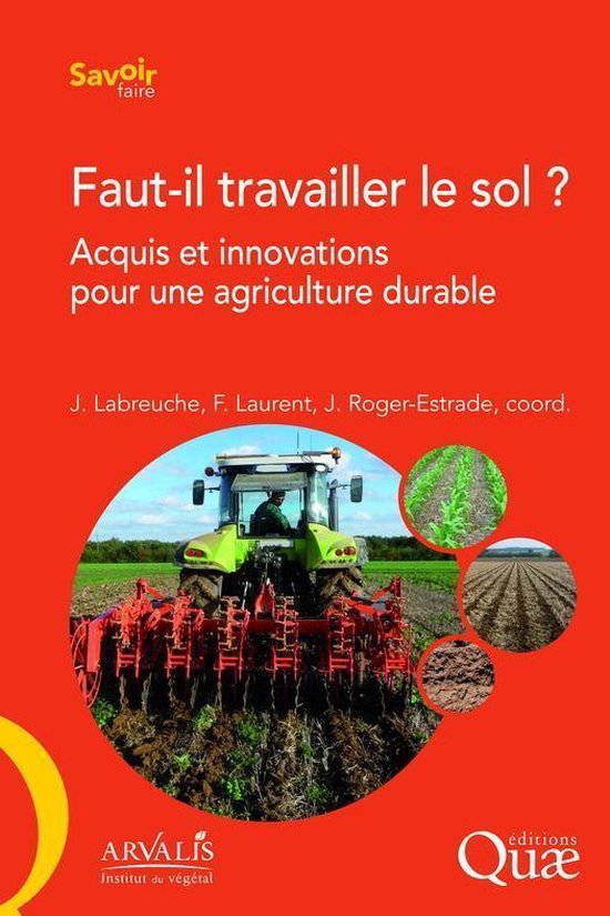 Savoir faire - Faut-il travailler le sol ?