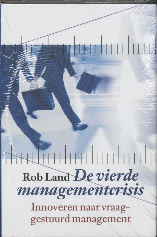Cover van het boek 'De vierde managementcrisis' van R. Land
