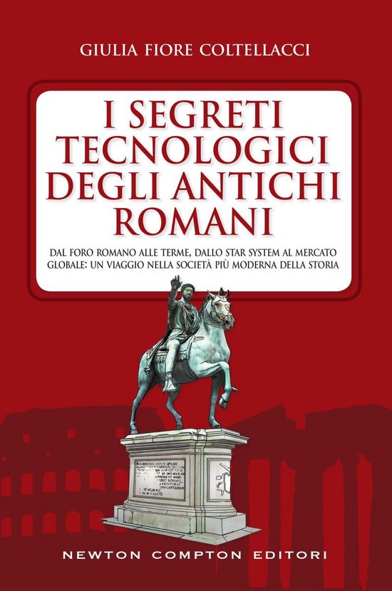 I segreti tecnologici degli antichi romani - cover