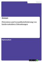 Prävention und Gesundheitsförderung von kardiovaskulären Erkrankungen