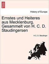 Ernstes Und Heiteres Aus Mecklenburg. Gesammelt Von H. C. D. Staudingersen