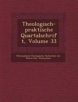 Theologisch-Praktische Quartalschrift, Volume 33