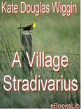 A Village Stradivarius