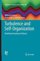 Astrophysics and Space Science Library- Turbulence and Self-Organization