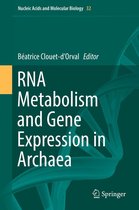 Nucleic Acids and Molecular Biology 32 - RNA Metabolism and Gene Expression in Archaea