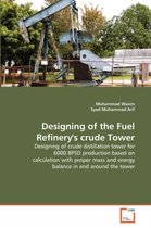 Designing of the Fuel Refinery's crude Tower