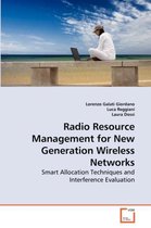 Radio Resource Management for New Generation Wireless Networks