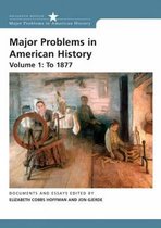 Major Problems in American History: v. 1