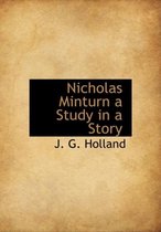 Nicholas Minturn a Study in a Story