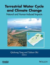 Geophysical Monograph Series 221 - Terrestrial Water Cycle and Climate Change