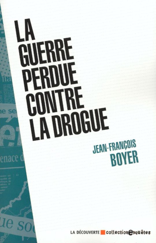 Enquêtes - La guerre perdue contre la drogue - cover