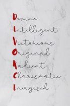 Divine Intelligent Victorious Original Radiant Charismatic Energised