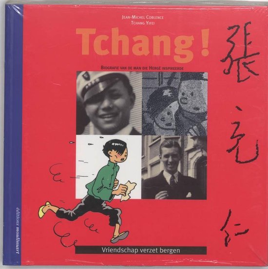 Cover van het boek 'Tchang !' van Tchang Yifei en Jean-Michel Coblence