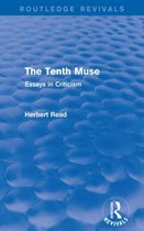 Routledge Revivals: Herbert Read and Selected Works-The Tenth Muse