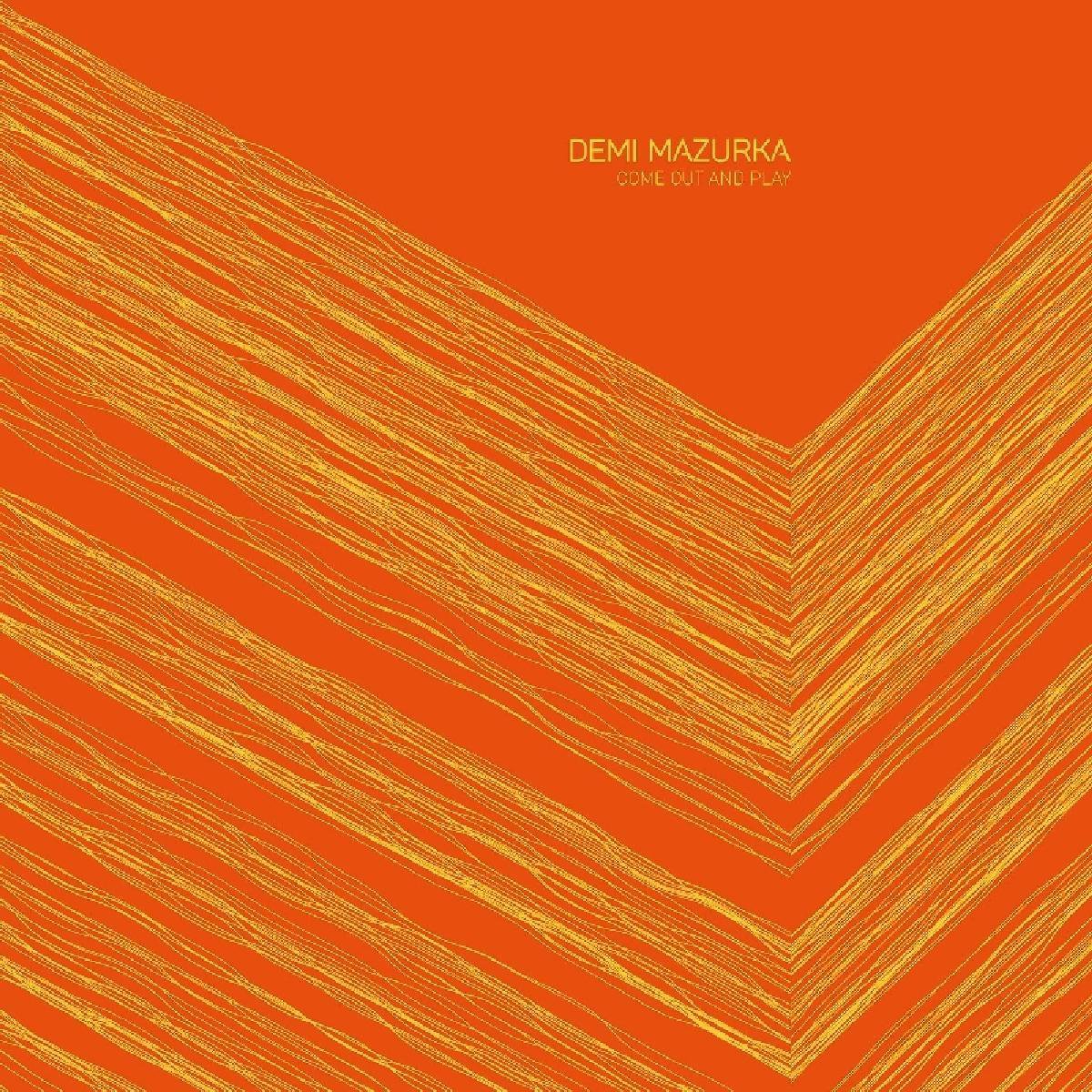 Demi Mazurka - Come Out And Play (LP) (Limited Edition)