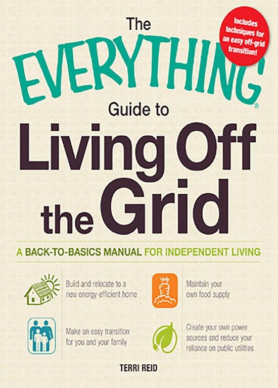 The Everything Guide to Living Off the Grid - cover