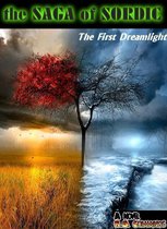The Saga of Sordic: The First Dreamlight (Novel 1 of 4)
