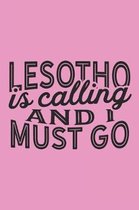 Lesotho Is Calling And I Must Go