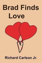 Brad Finds Love