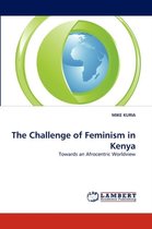 The Challenge of Feminism in Kenya