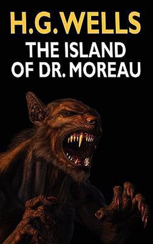 Boekomslag met de titel H.G. Wells: The Island of Dr. Moreau. Een monsterlijke, behaarde wolfachtige met scherpe tanden staat dreigend op de voorgrond.