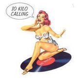 10 Kilo Calling