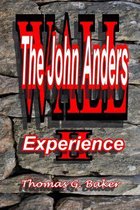 Wall II the John Anders Experience