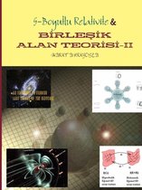 Birlesik Alan Teorisi-II