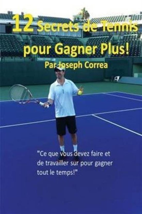 12 Secrets de tennis pour gagner plus! - cover