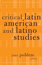 Critical Latin American and Latino Studies: Volume 12