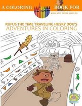 Rufus the Time Traveling Husky Dog's Adventures in Coloring book