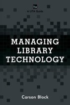 LITA Guides- Managing Library Technology