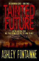 The Rememdium- Tainted Future