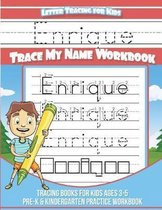 Enrique Letter Tracing for Kids Trace My Name Workbook