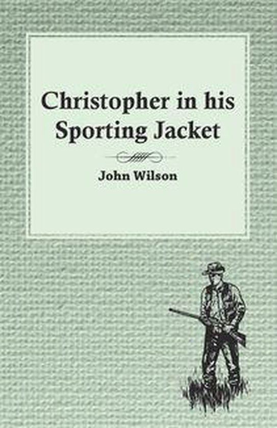 Christopher in his Sporting Jacket - cover
