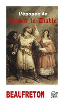 Légendaire normand - L'épopée de Robert le Diable