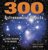 300 Astronomical Objects