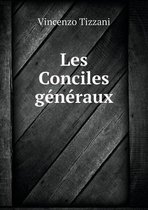 Les Conciles generaux