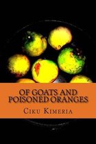 Of goats and poisoned oranges